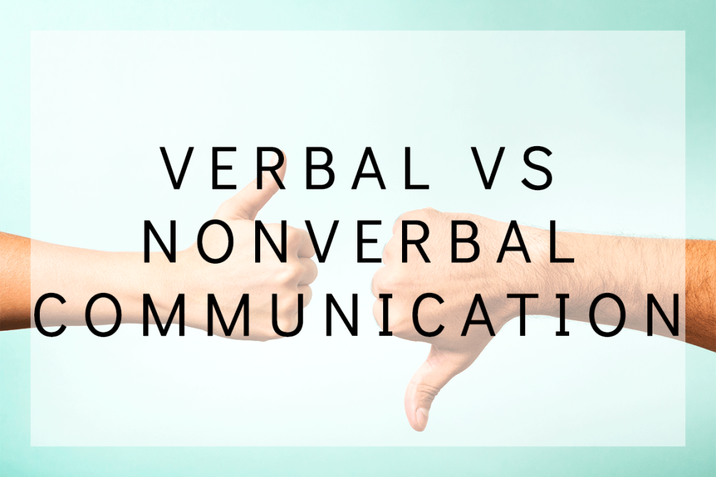 Verbal vs Nonverbal